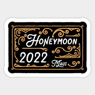 Honeymoon 2022 Maui Sticker